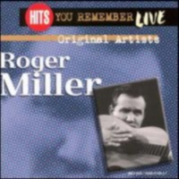 Roger Miller - Hits You Remember - Live